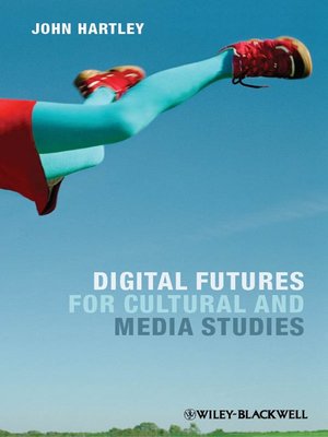 cover image of Digital Futures for Cultural and Media Studies